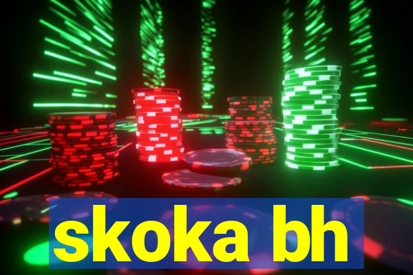 skoka bh